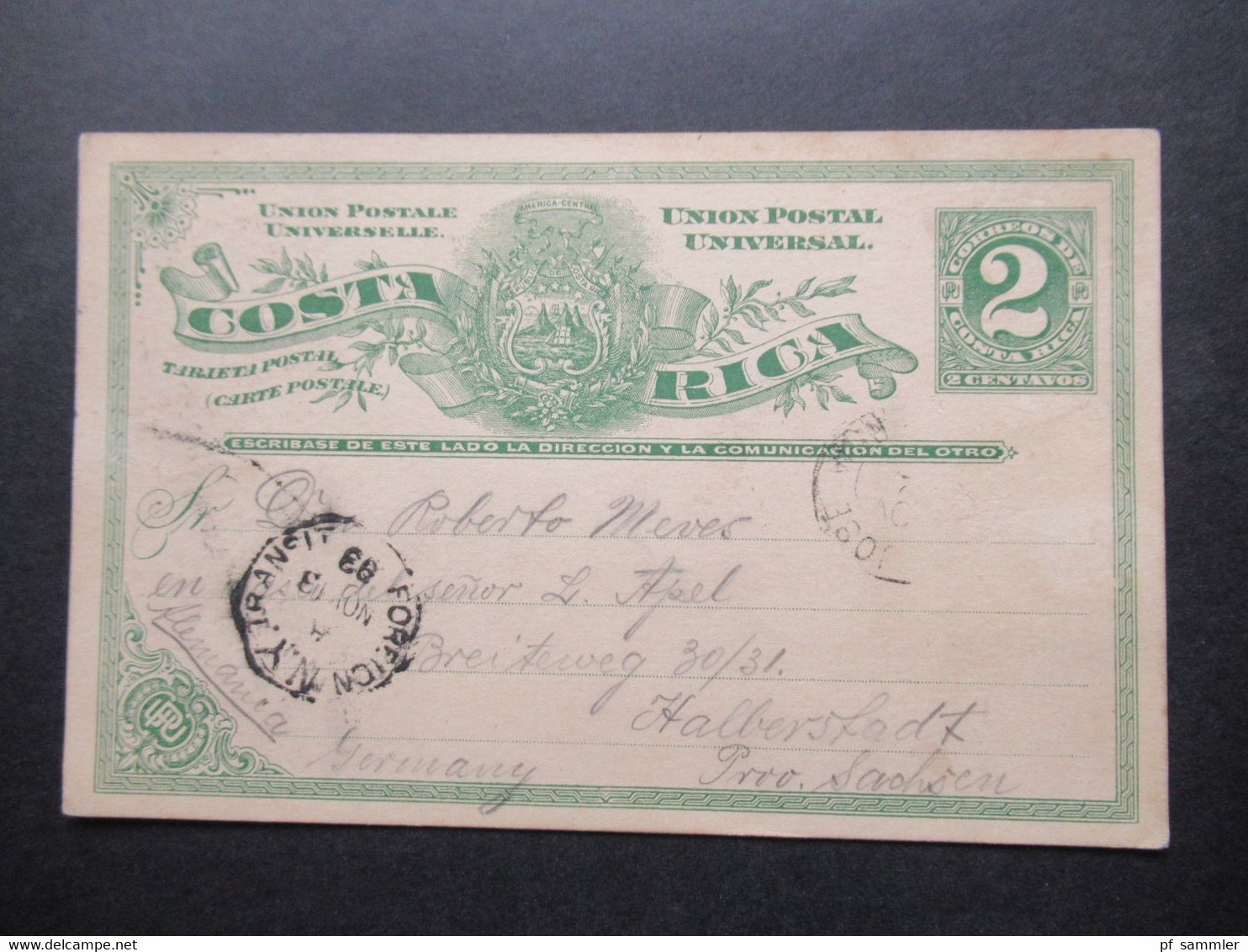 Costa Rica 1893 UPU Tarjeta Postal Ganzsache San Jose - Halberstadt Mit Stempel NY Foreign Transit - Costa Rica