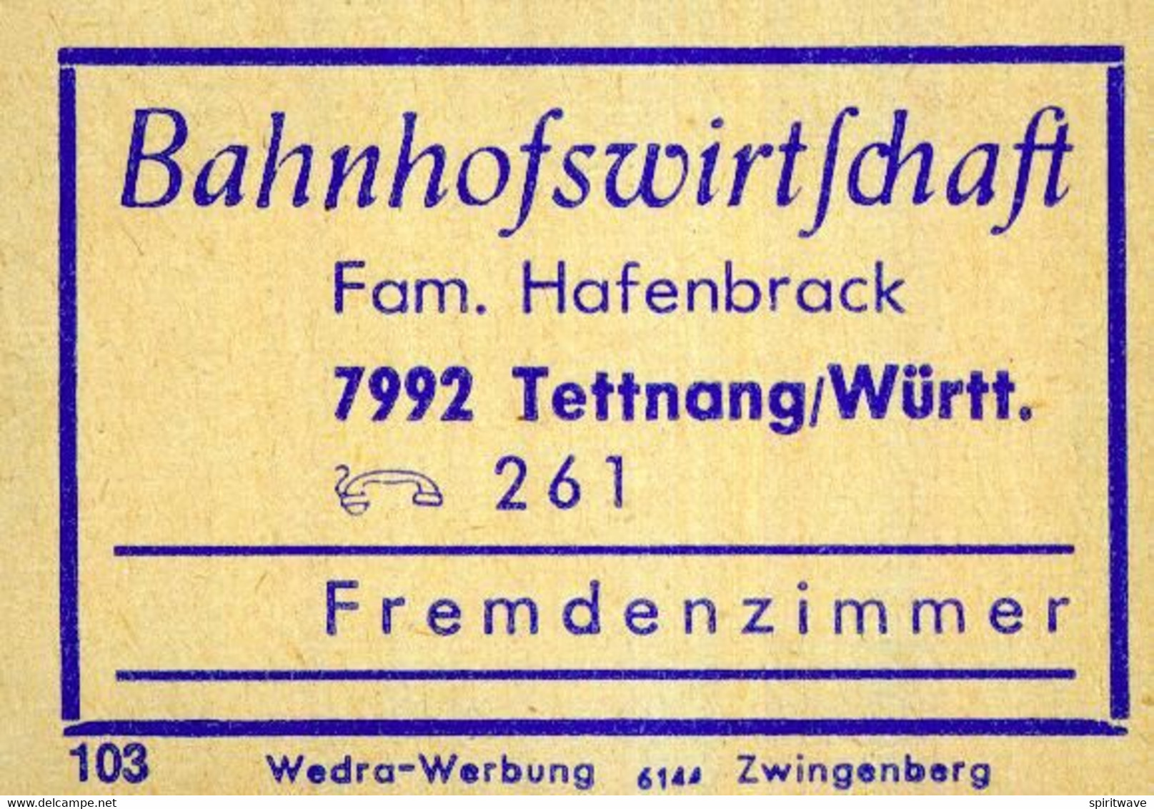 1 Altes Gasthausetikett, Bahnhofswirtschaft, Fam. Hafenbrack, 7992 Tettnang/Württ. #2249 - Matchbox Labels