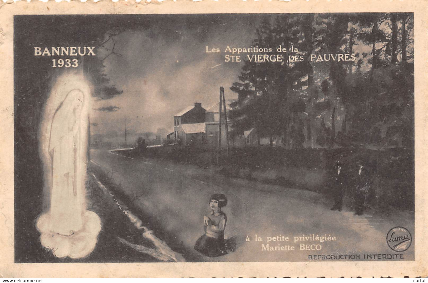BANNEUIX 1933 - Les Apparitions De La Ste Vierge Des Pauvres, à La Petite Privilégiée Mariette BECO - Sprimont