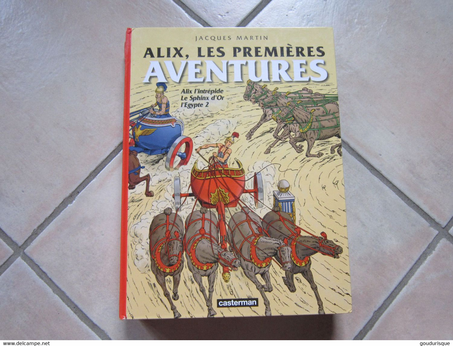 ALIX, LES PREMIERES AVENTURES   JACQUES MARTIN - Alix