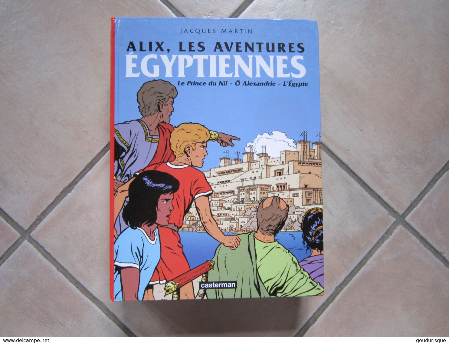 ALIX, LES  AVENTURES  EGYPTIENNES  JACQUES MARTIN - Alix