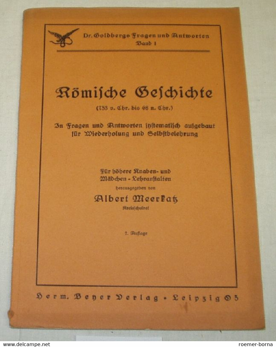 Dr. Goldbergs Fragen Und Antworten: Band I - Die Römische Geschichte (753 V. Chr. Bis 68 N. Chr.) In Fragen Und Antworte - Hedendaagse Politiek