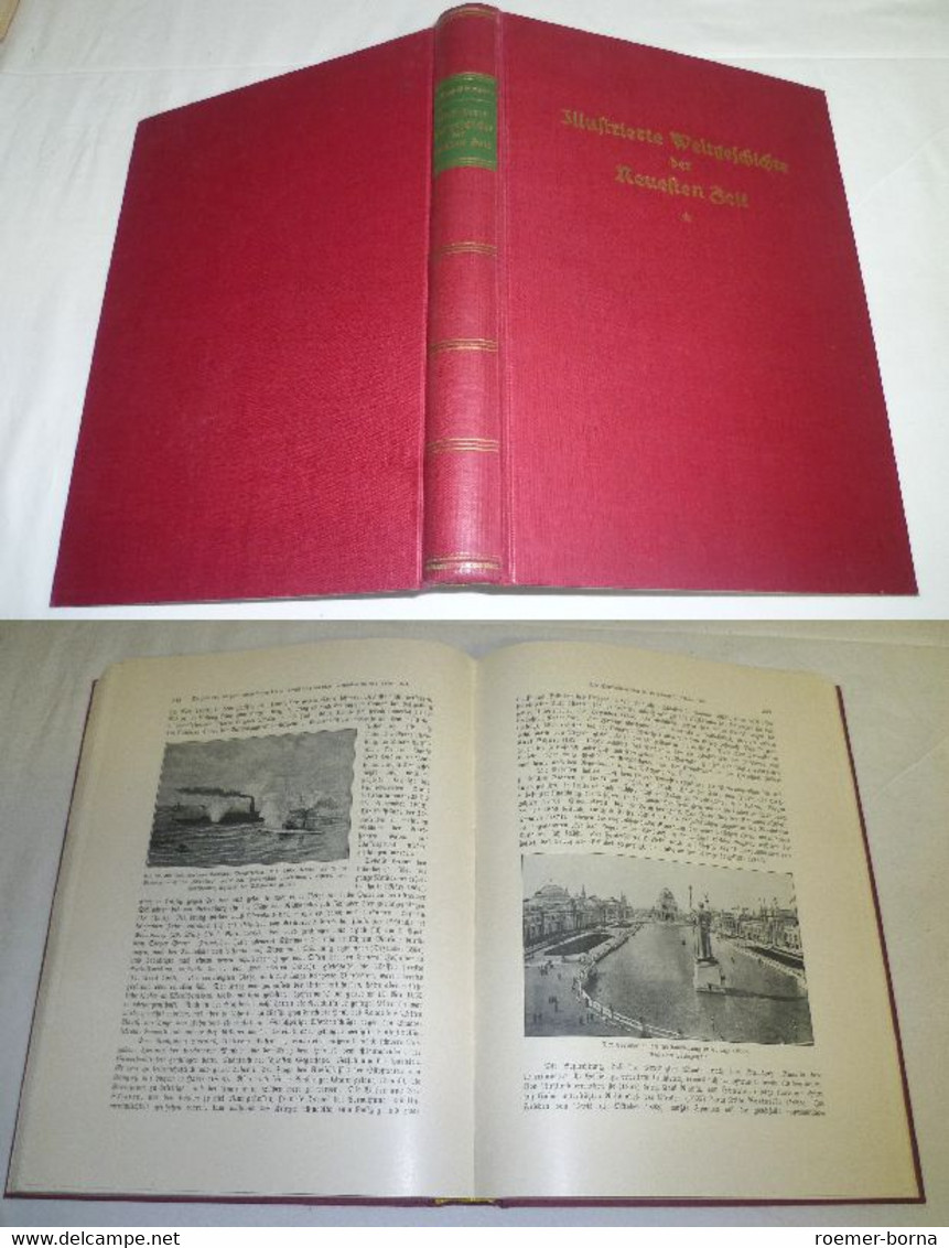 Illustrierte Weltgeschichte Der Neuesten Zeit - Von Der Französischen Revolution (1789) Bis Zum Ausbruch Des Weltkrieges - Politik & Zeitgeschichte
