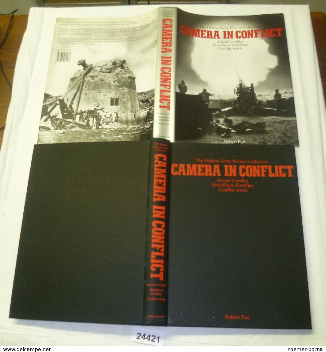 Camera In Conflict - Armed Conflict. Bewaffnete Konflikte. Conflits Armés (The Hulton Getty Picture Collection) - Politik & Zeitgeschichte