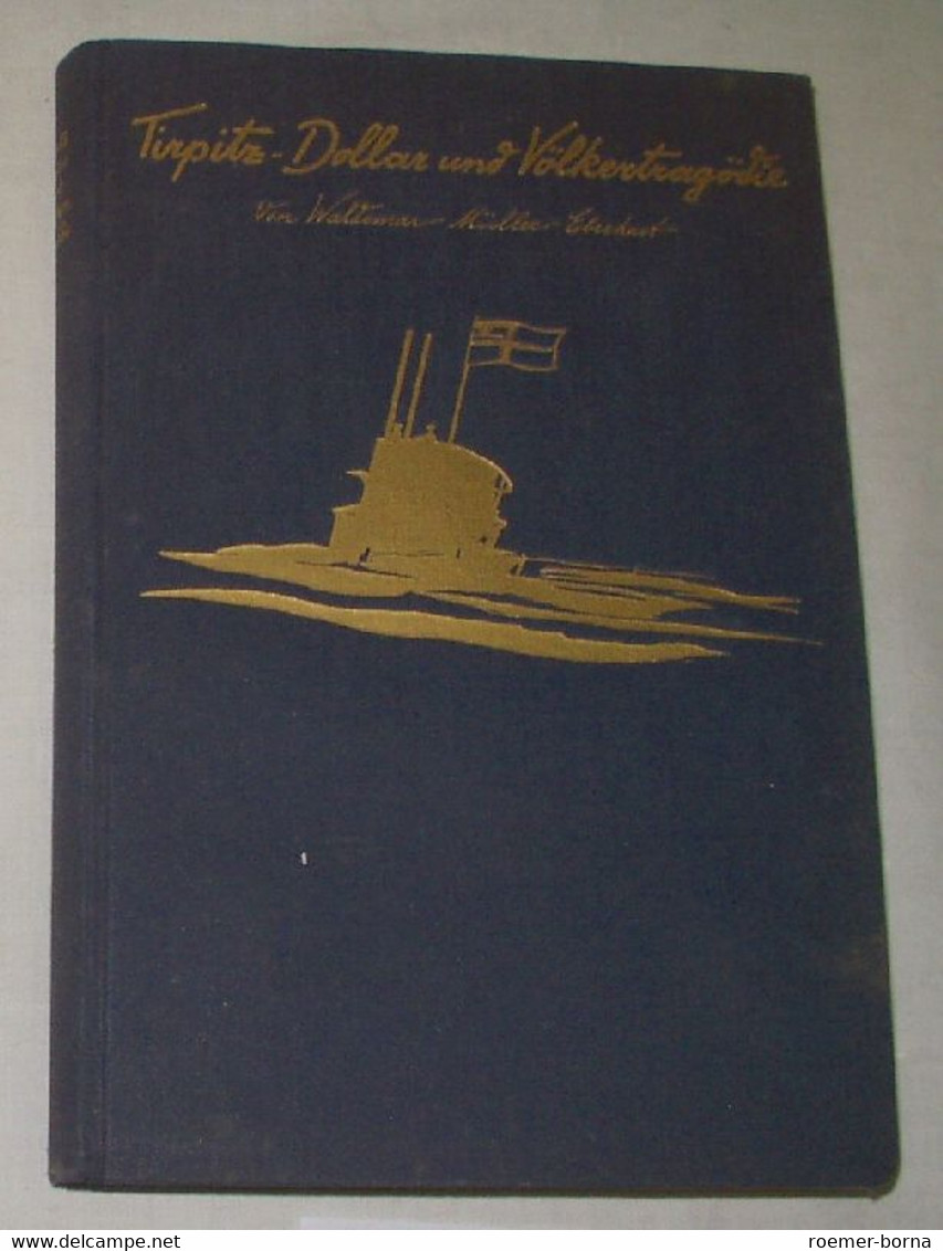 Tirpitz-Dollar Und Völkertragödie - Police & Militaire