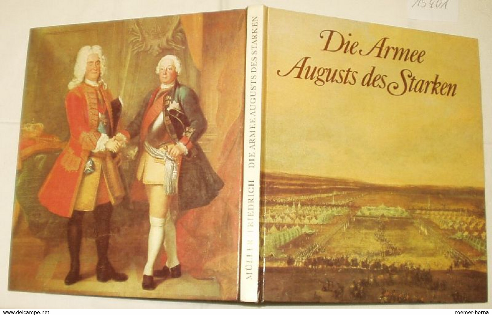Die Armee Augusts Des Starken - Das Sächsische Heer Von 1730 Bis 1733 - Militär & Polizei