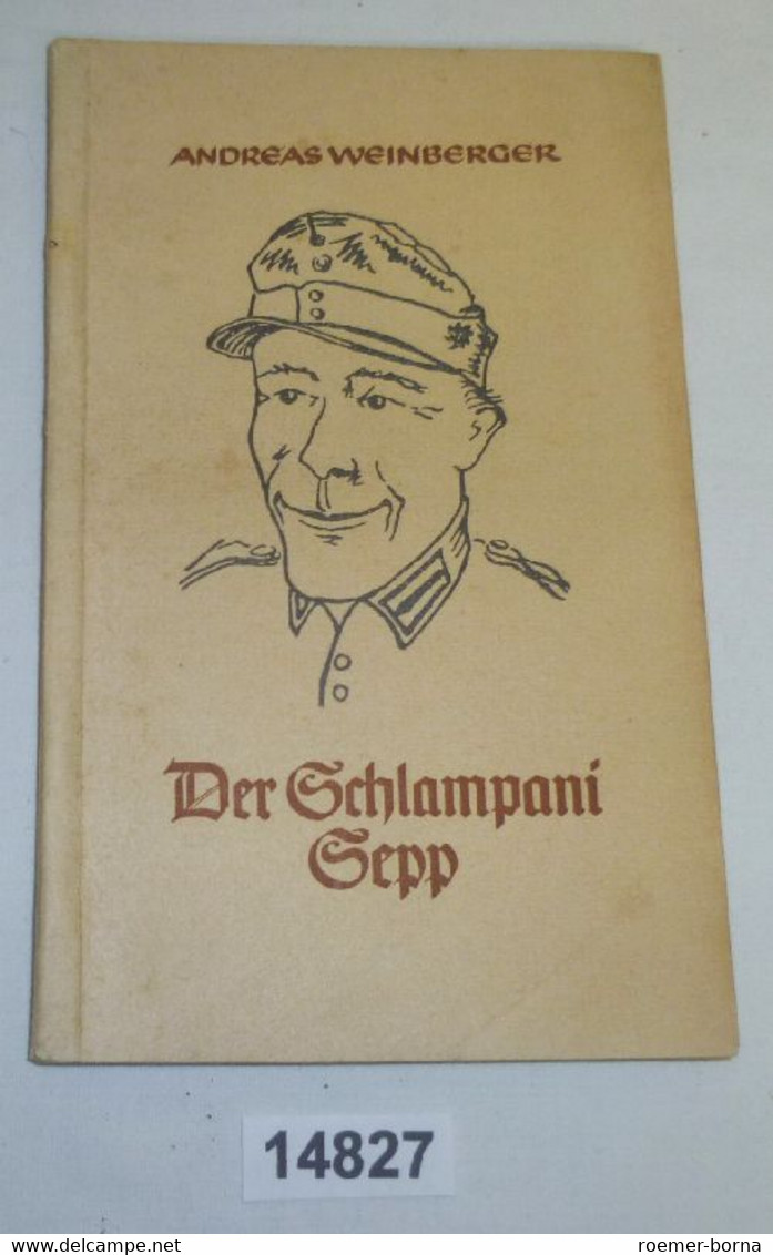 Der Schlampani Sepp - Vergnügliche Gebirgsjägergeschichten (Soldaten/Kameradeb Band 36) - Policía & Militar