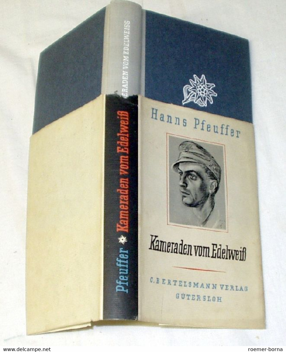 Kameraden Vom Edelweiss. Drei Jahre Kampf Für Großdeutschland 1938 - 1940. - Militär & Polizei