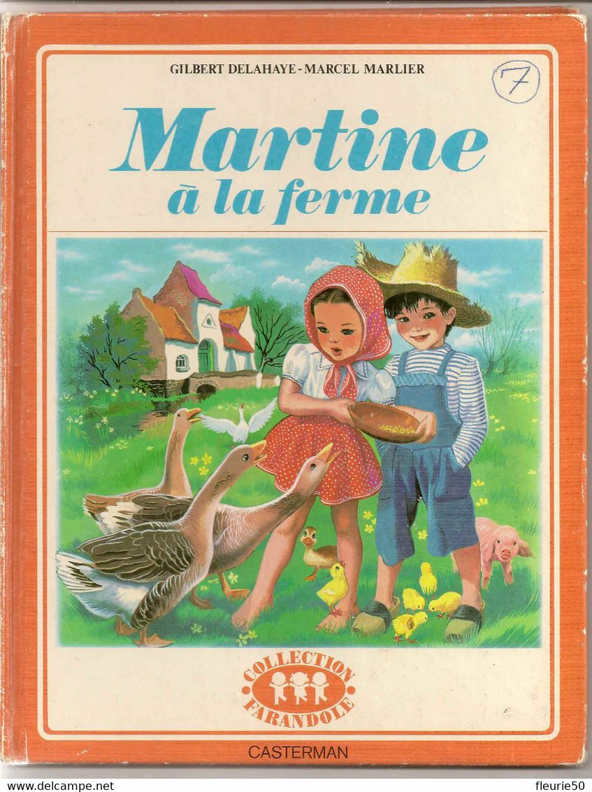 MARTINE A LA FERME - Gilbert Delahaye - Marcel Marlier. Casterman 1954. Collection Farandole. - Martine