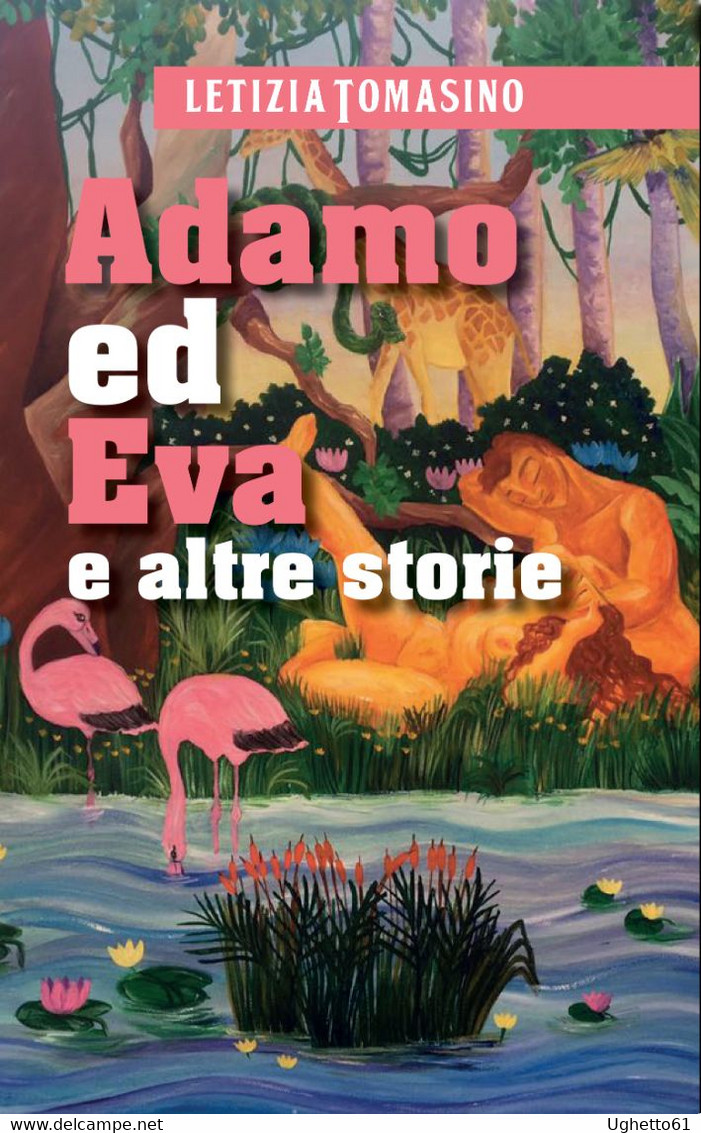 Adamo Ed Eva E Altre Storie Copertina Flessibile – 15 Settembre 2017 Di Letizia Tomasino  (Autore) - Novelle, Racconti