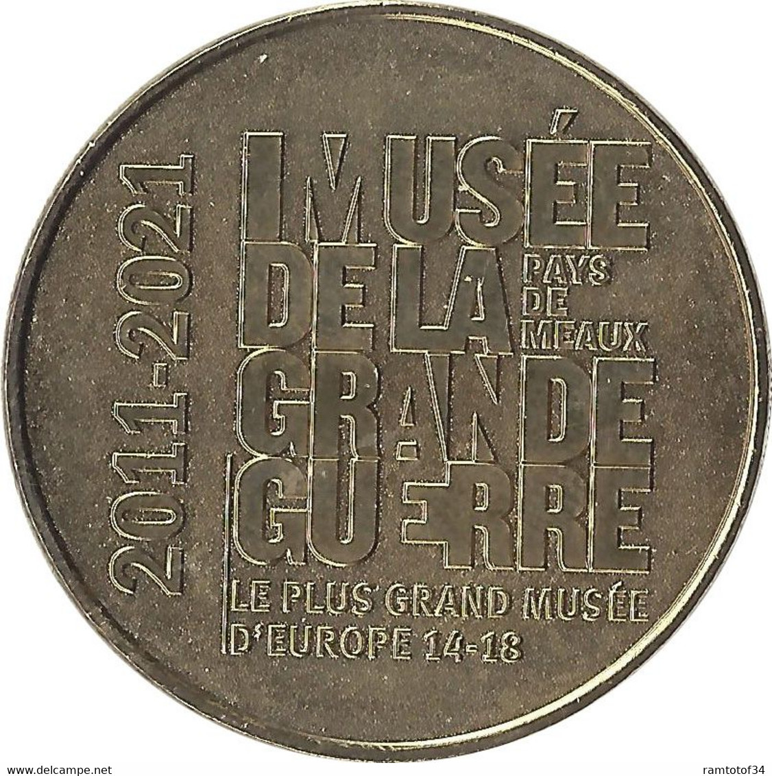 2021 MDP108 - MEAUX - Musée De La Grande Guerre 3 (Le Plus Grand Musée D'Europe) / MONNAIE DE PARIS 2021 - 2021