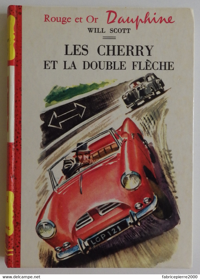 Will SCOTT - Les Cherry Et La Double Flèche 1963 Bibliothèque Rouge Et Or N°187 Ill Pierre Le Guen - Bibliothèque Rouge Et Or