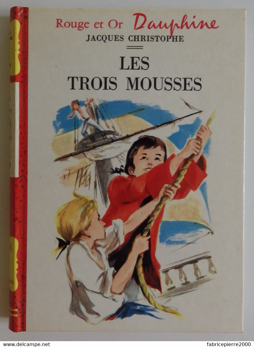 Jacques CHRISTOPHE - Les Trois Mousses 1962 Bibliothèque Rouge Et Or N°173 Ill Françoise Bertier - Bibliothèque Rouge Et Or