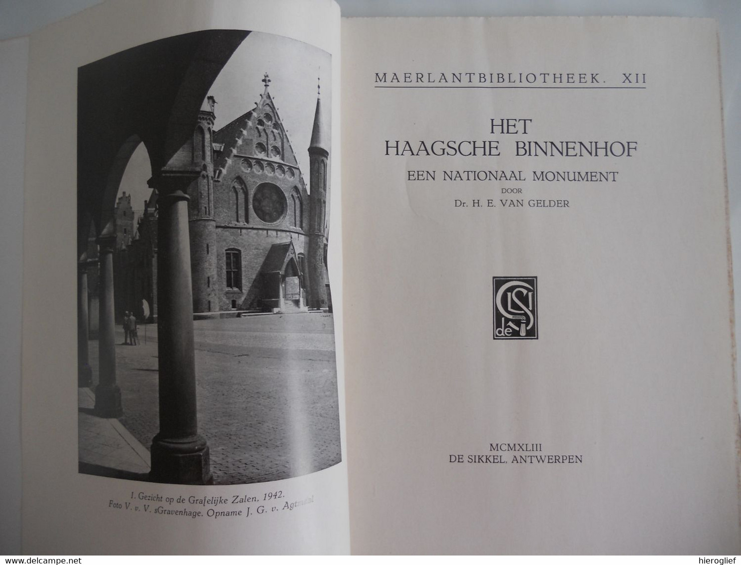 HET HAAGSCHE BINNENHOF Door Dr. H.E. Van Gelder Maerlantbibliotheek XII Den Haag Architectuur Hof Graven Staten-generaal - Histoire