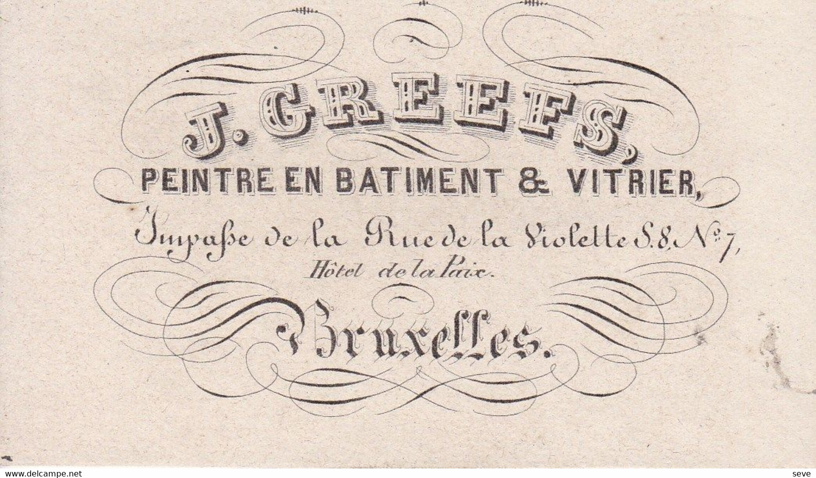 BRUXELLES CREEFS J., Peintre En Bâtiment Et Vitrier Impasse De La Rue De La Violette 7 Carte De Visite 1ère Moitié 19e - Visiting Cards