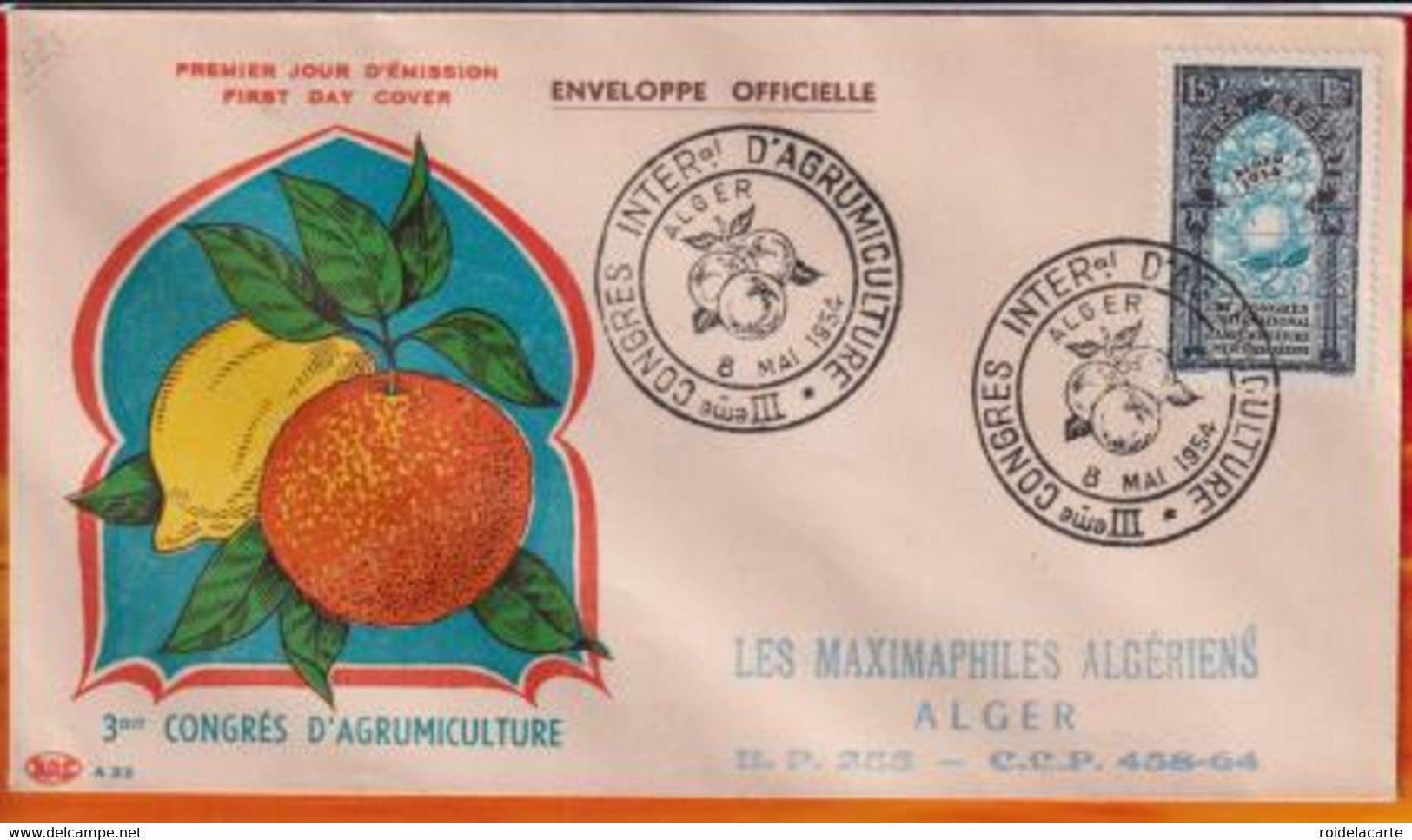 FDC- Editions PAC # 1954-Algérie # (Yvert N 311) Fruits & Végétaux # Congrés  Intern. Agrumiculture , Obl..Alger - FDC