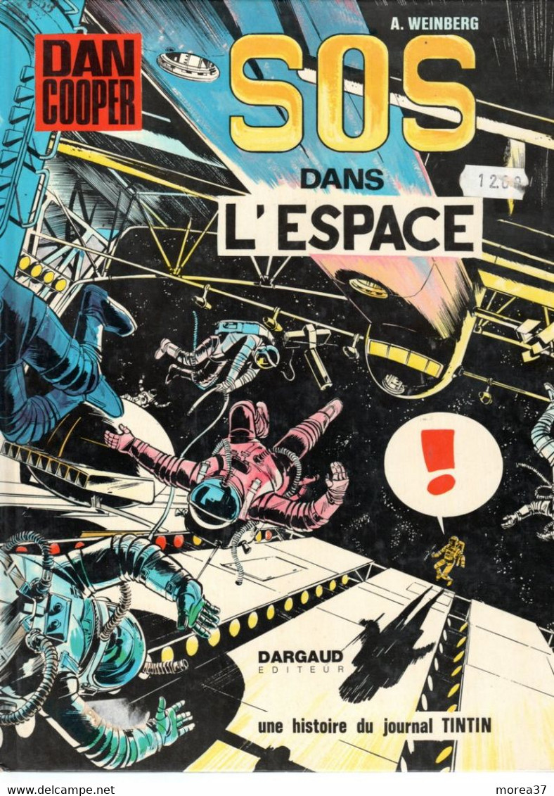 DAN COOPER   "SOS Dans L'espace "    De A WEINBERG  EDITIONS DARGAUD - Dan Cooper