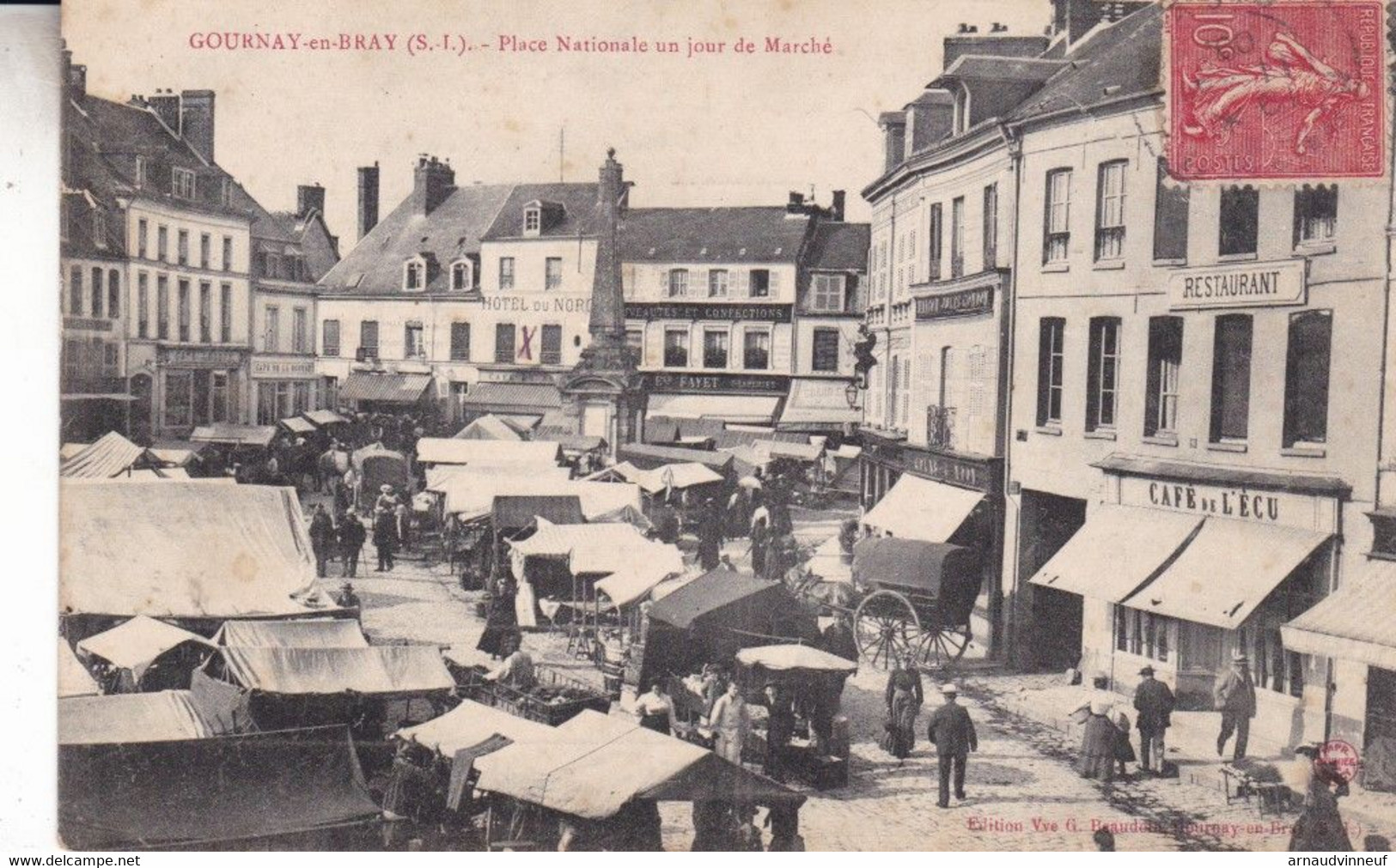 76-GOURNAY EN BRAY PLACE NATIONALE UN JOUR DE MARCHE - Gournay-en-Bray