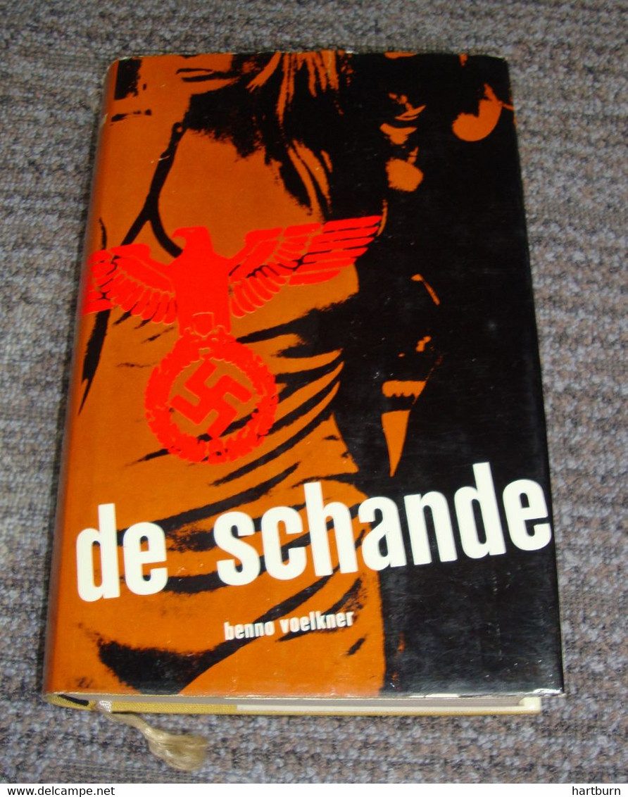 De Schande (Benne Volkner) Die Schande Von (Bak - Gar) War, Guere, Oorlog, SS - Guerre 1939-45