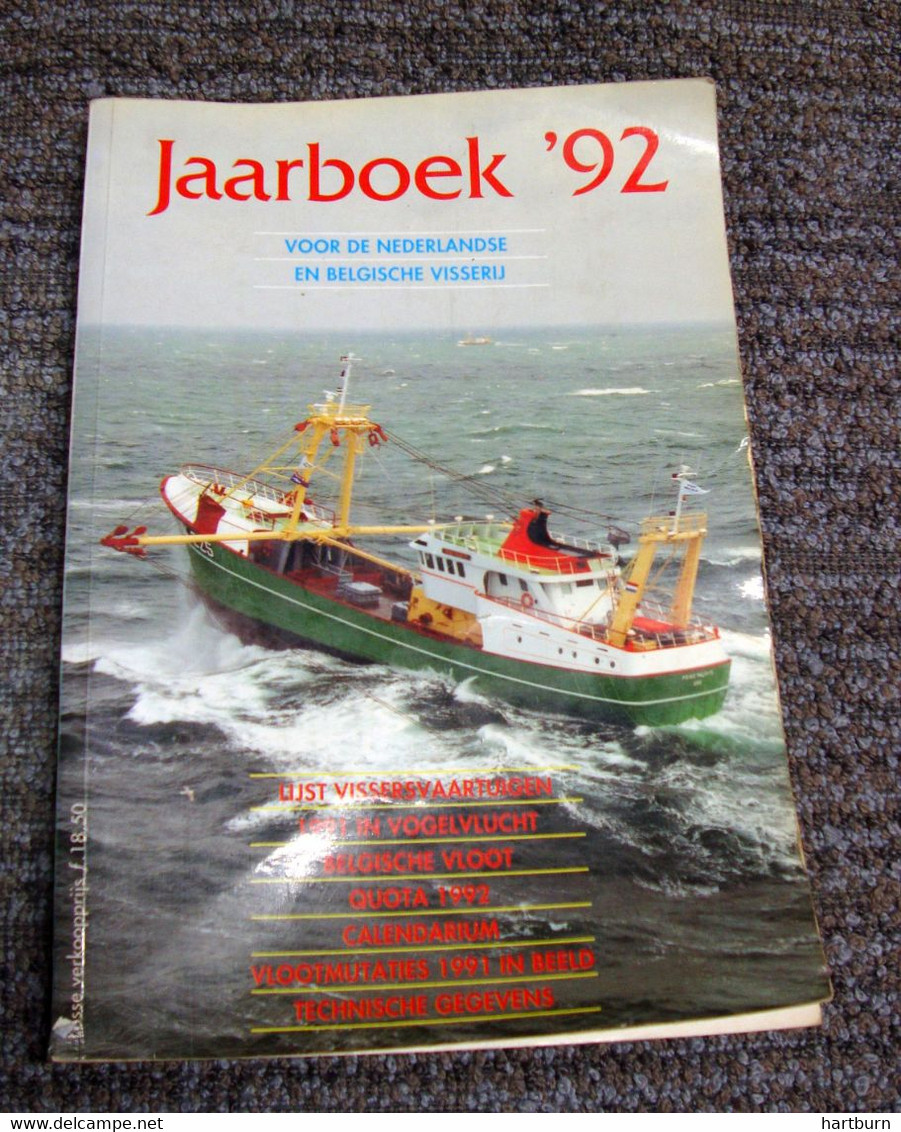 Jaarboek 92 Voor Nederlandse En Belgische Visserij  (Bak - Gar) Visserij, Vissersboot, Pêche En Mer - Pratique