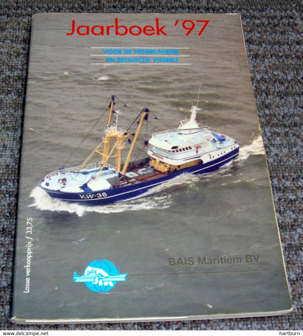 Jaarboek 97 Voor Nederlandse En Belgische Visserij (Bak - Gar) Visserij, Vissersboot, Pêche En Mer - Sachbücher