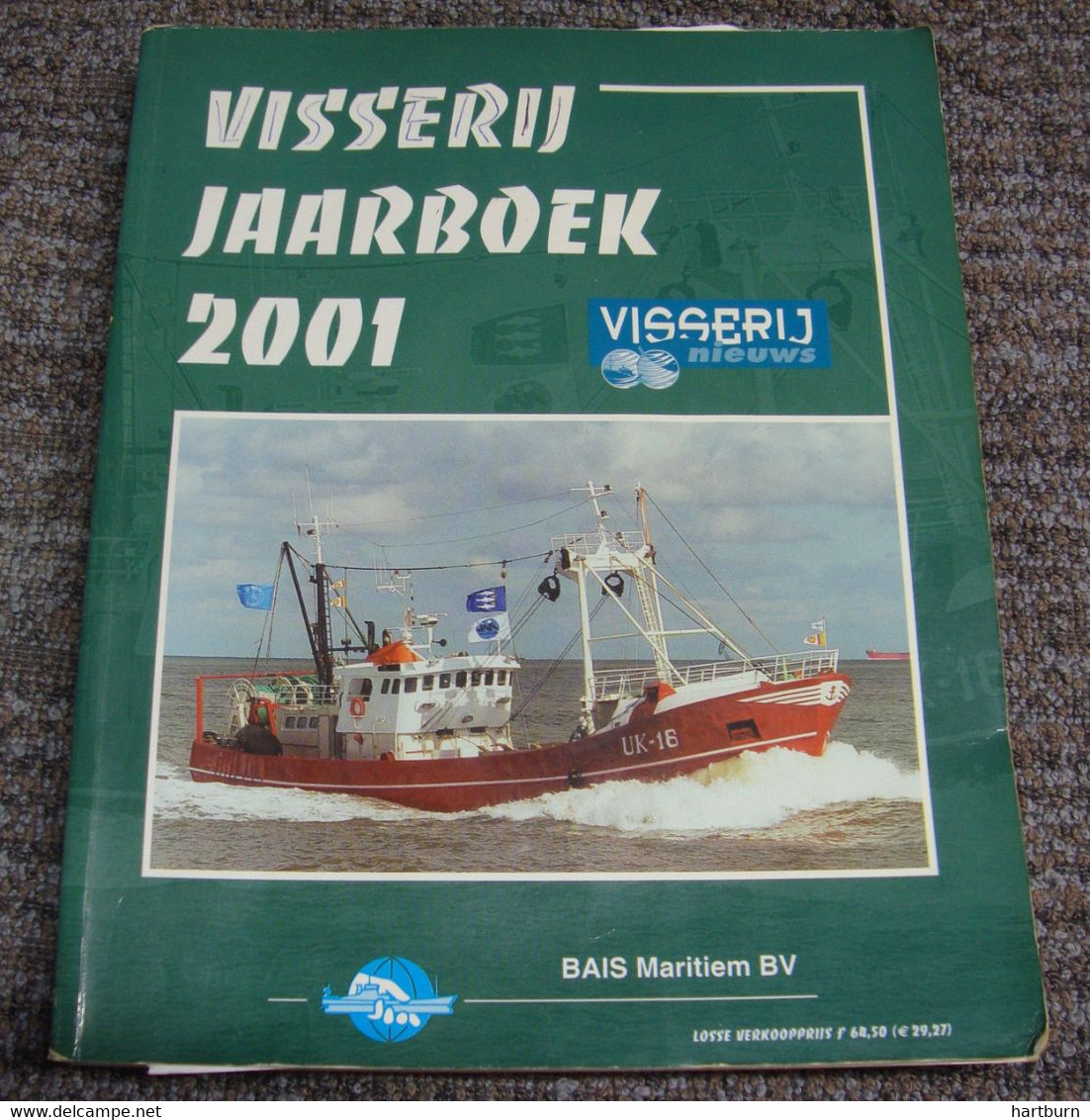 Visserij Jaarboek 2001 (Bak - Gar) Visserij, Vissersboot, Pêche En Mer - Sachbücher