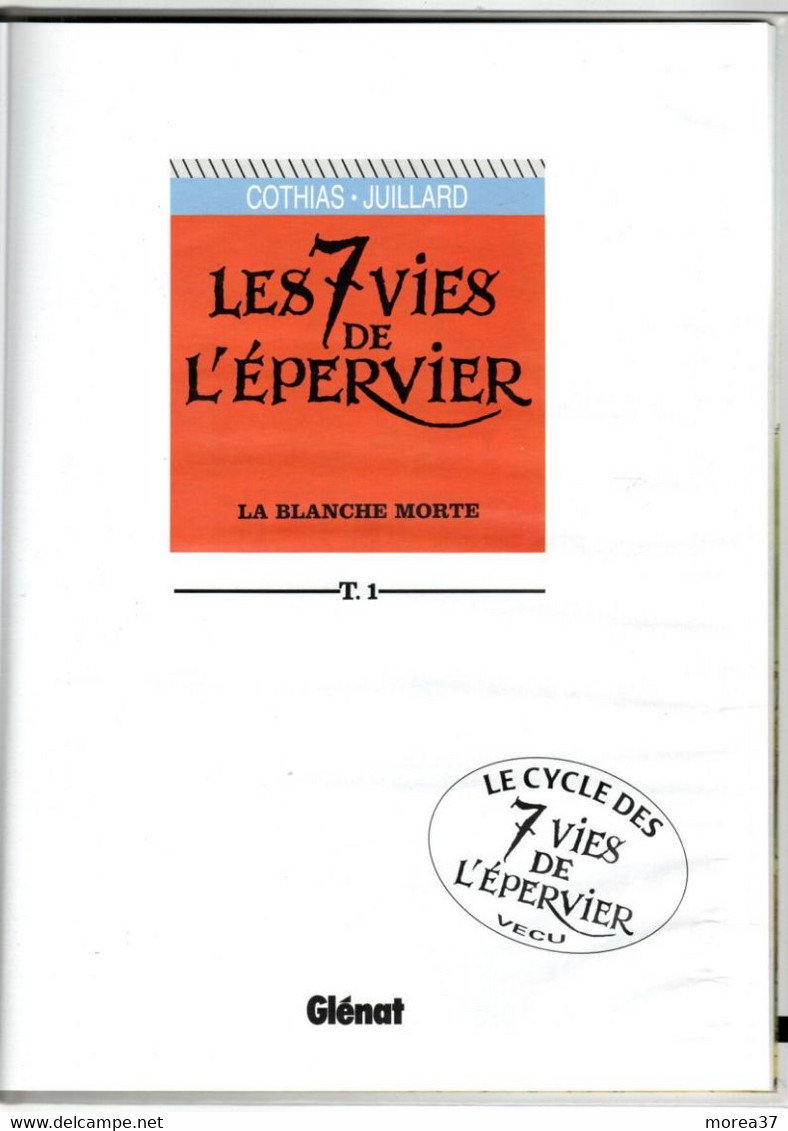 LES 7 VIES DE L'EPERVIER   "La Blanche Morte" Tome 1     De COTHIAS Et JUILLARD  EDITIONS GLENAT - Sept Vies De L'Epervier, Les