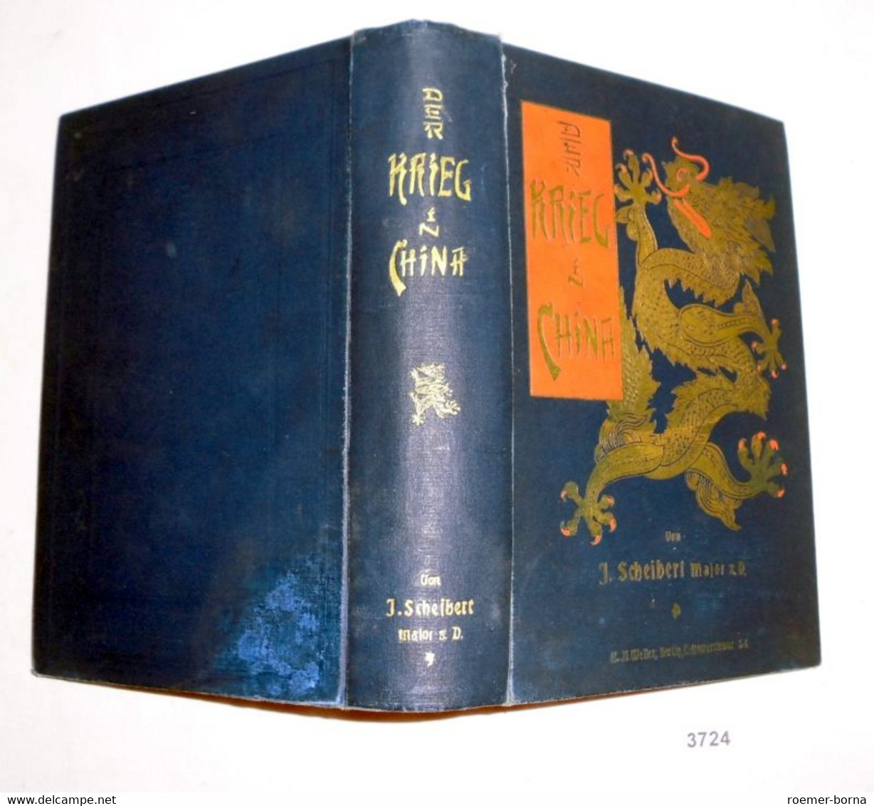 Der Krieg In China 1900-1901 Nebst Einer Beschreibung Der Sitten, Gebräuche Und Geschichte Des Landes - 2 Bände In Einem - Politie En Leger