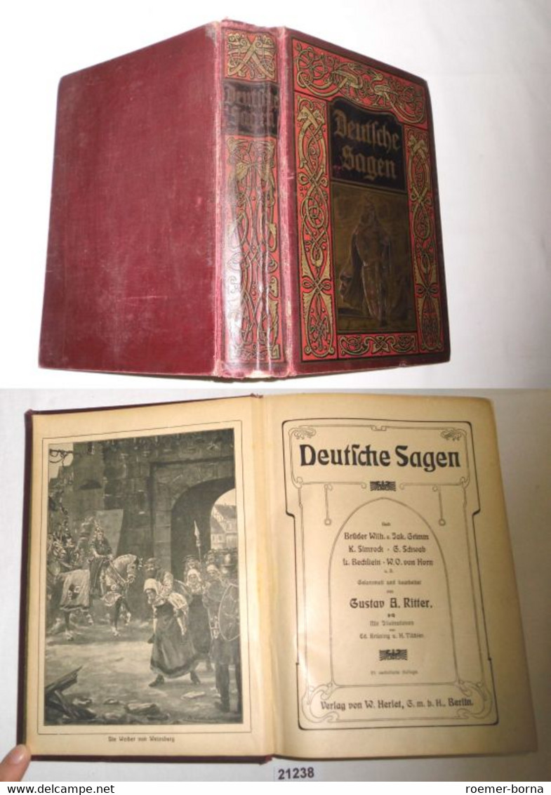 Deutsche Sagen - Nach Brüder Wilh. U. Jak. Grimm, K. Simrock, G. Schwab, L. Bechstein, W.O. Von Horn U.A. Gesammelt Und - Tales