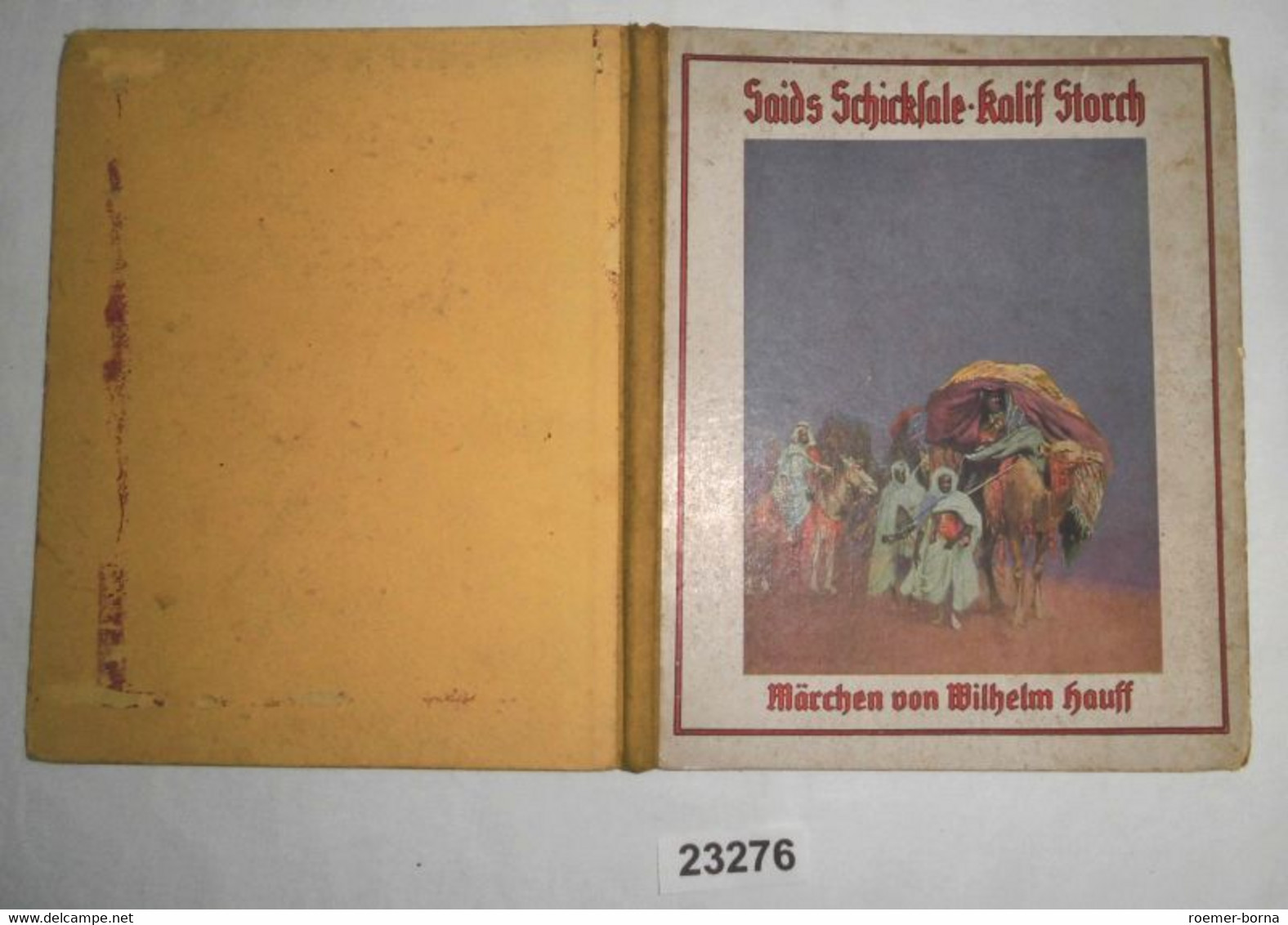 Saids Schicksale - Kalif Storch (Märchen) - Tales