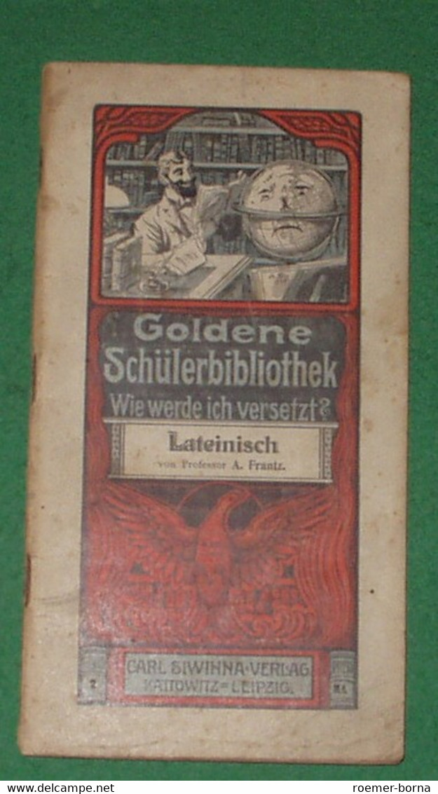 Goldene Schülerbibliothek Wie Werde Ich Versetzt? - Lateinisch - Livres Scolaires