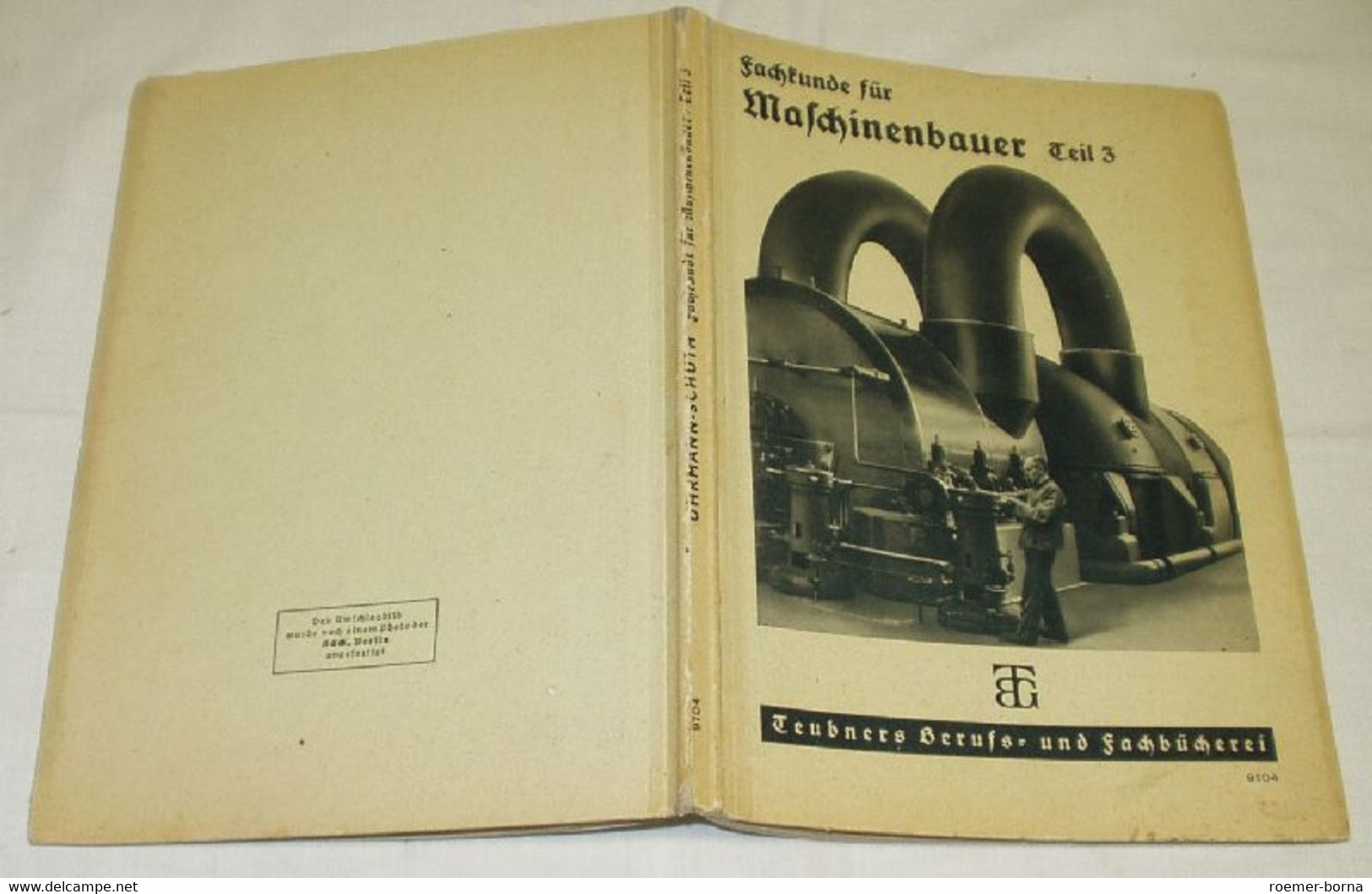 Fachkunde Für Maschinenbauer Teil 3 / Fachkunde Für Maschinenbauer Und Verwandte Berufe Teil 3 Kraftmaschinen, Hebelmasc - School Books