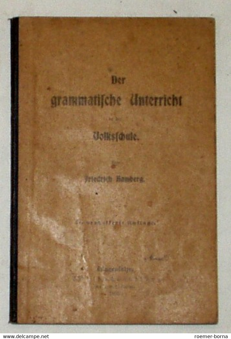 Der Grammatische Unterricht In Der Volksschule - Livres Scolaires