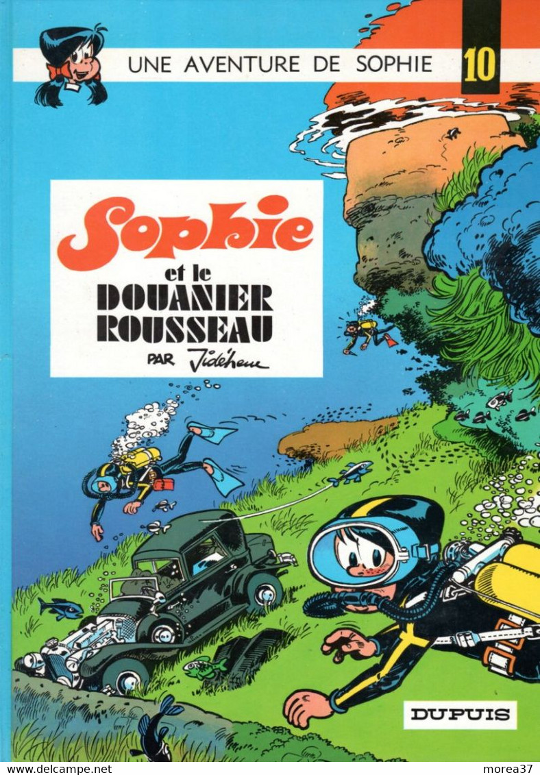 SOPHIE  "Sophie Et Le Douanier Rousseau"  Tome 10    De JIDEHEM  EDITIONS DUPUIS - Sophie