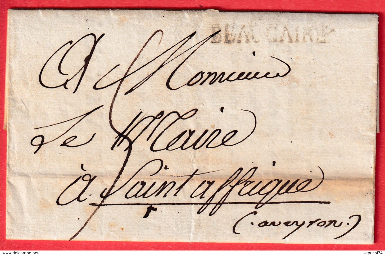 CACHET ARRIVE SPECIAL ST AFFRIQUE AVEYRON DEAPRT BEAUCAIRE 1815 - 1801-1848: Precursors XIX