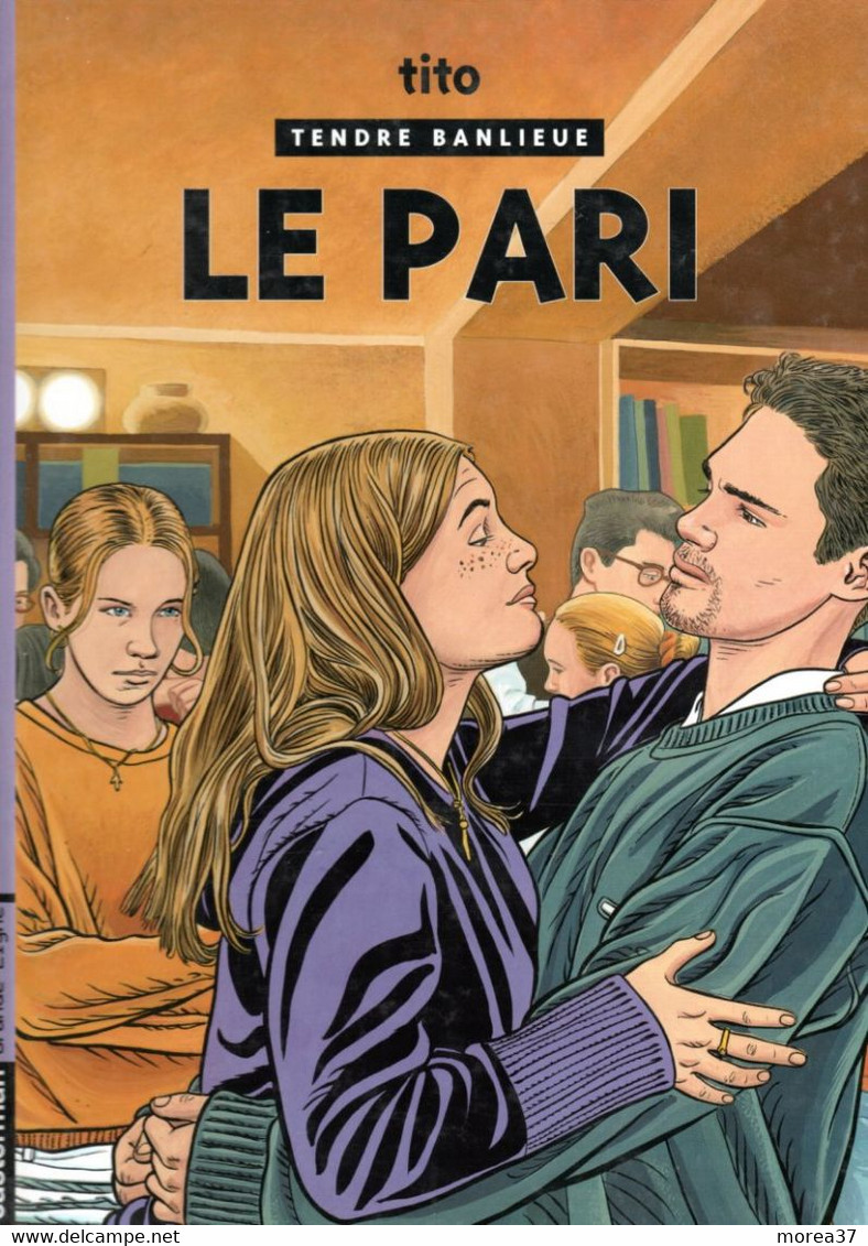 TENDRE BANLIEUE  "Le Pari"  Tome 15  EO   De TITO  EDITIONS CASTERMAN - Tendre Banlieue