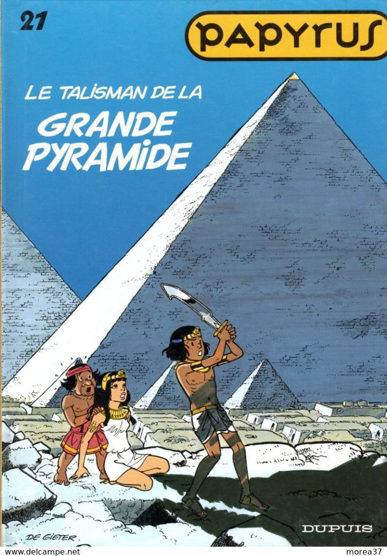 PAPYRUS  "Le Talisman De La Grande Pyramide " Tome 21  EO De GIETER   DUPUIS - Papyrus