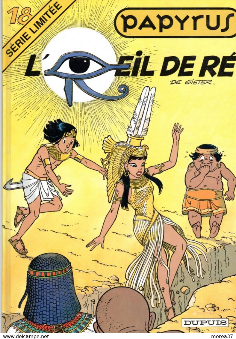 PAPYRUS  "L'oeil De Ré "  Tome 18 Série Limitée  De GIETER   DUPUIS - Papyrus