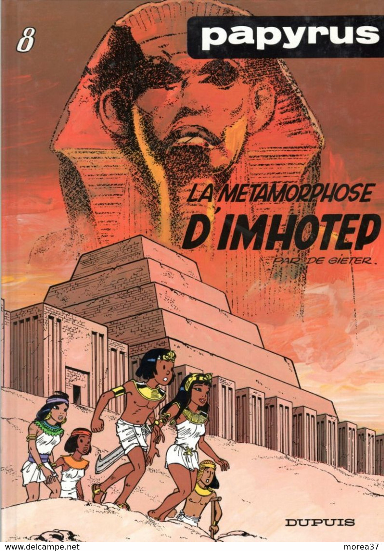 PAPYRUS  " La Métamorphose D'Imhotep "  Tome 8   De GIETER   DUPUIS - Papyrus