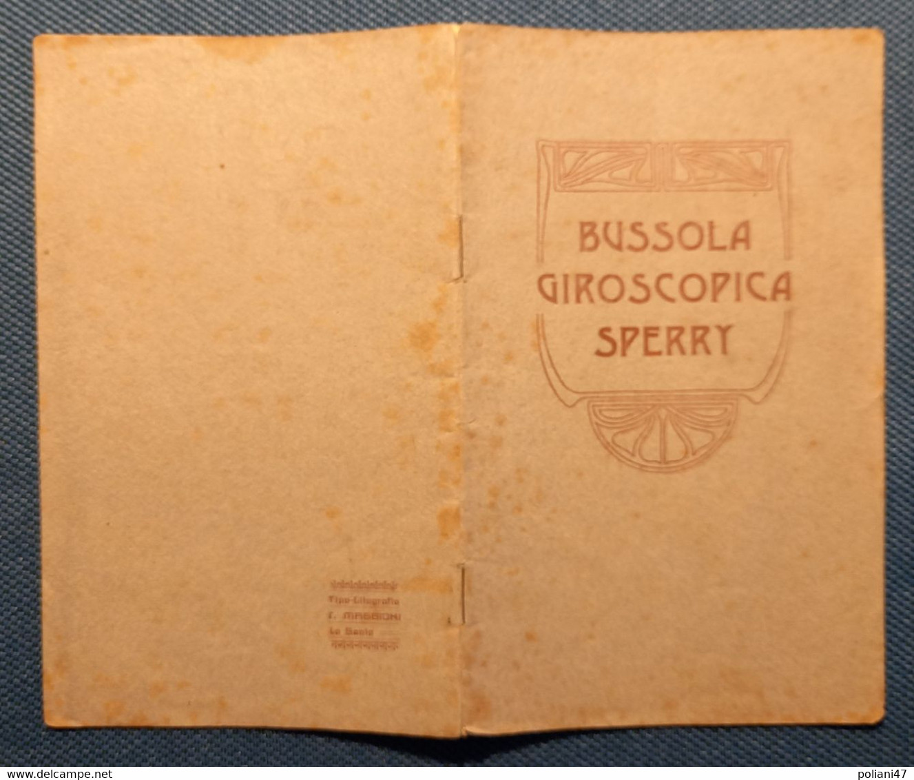 0527 "BUSSOLA GIROSCOPICA SPERRY - INDICA SEMPRE IL NORD...." OPUSCOLO - Geschiedenis,