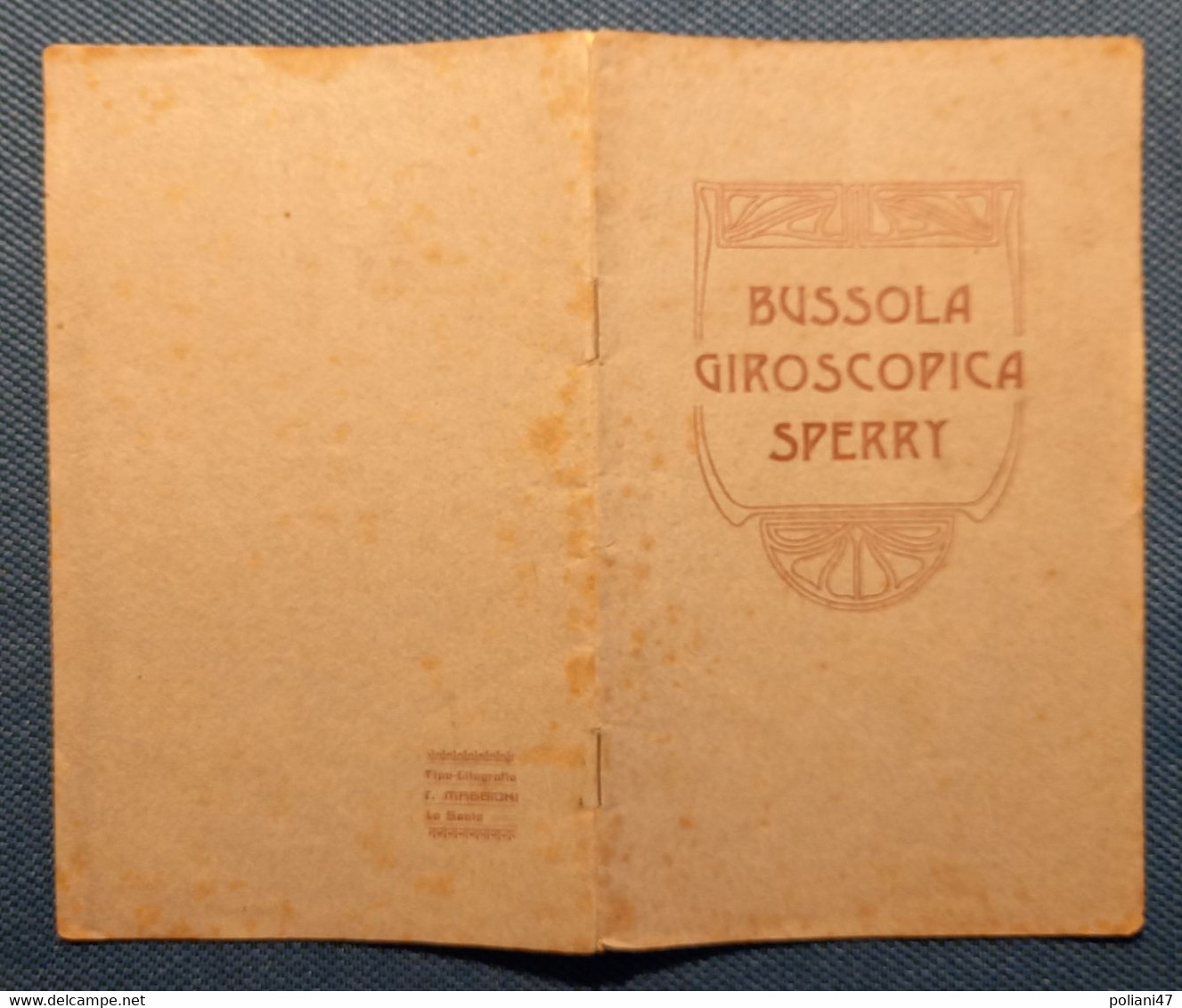 0527 "BUSSOLA GIROSCOPICA SPERRY - INDICA SEMPRE IL NORD...." OPUSCOLO - Historia, Filosofía Y Geografía