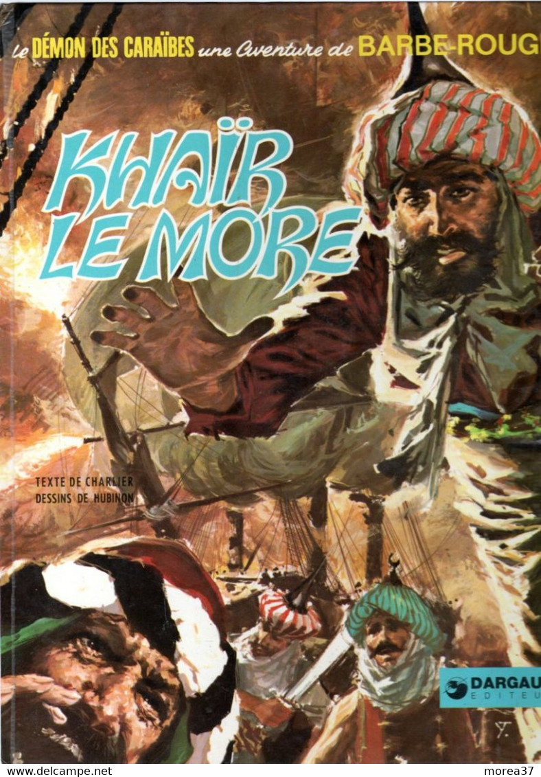 BARBE ROUGE "KHAIR LE MORE"  De CHARLIER / HUBINON      EDITIONS DARGAUD - Barbe-Rouge