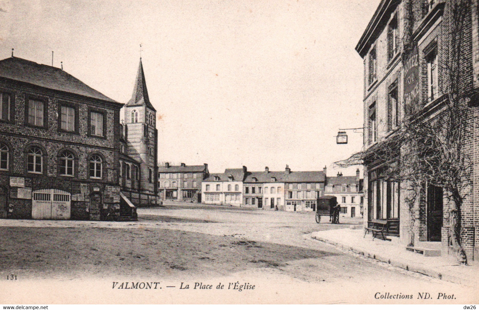 Valmont (Seine-Inférieure) La Place De L'Eglise, Hôtel De France - Carte ND Phot. N° 131 Non Circulée - Valmont