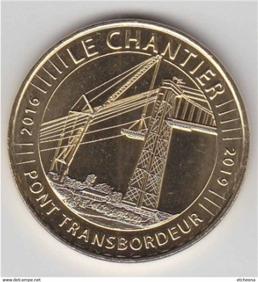 Rochefort Echillais Le Pont Transbordeur 2016-2019 Monnaie De Paris, Frappée En France, Le Chantier De Rénovation - 2019