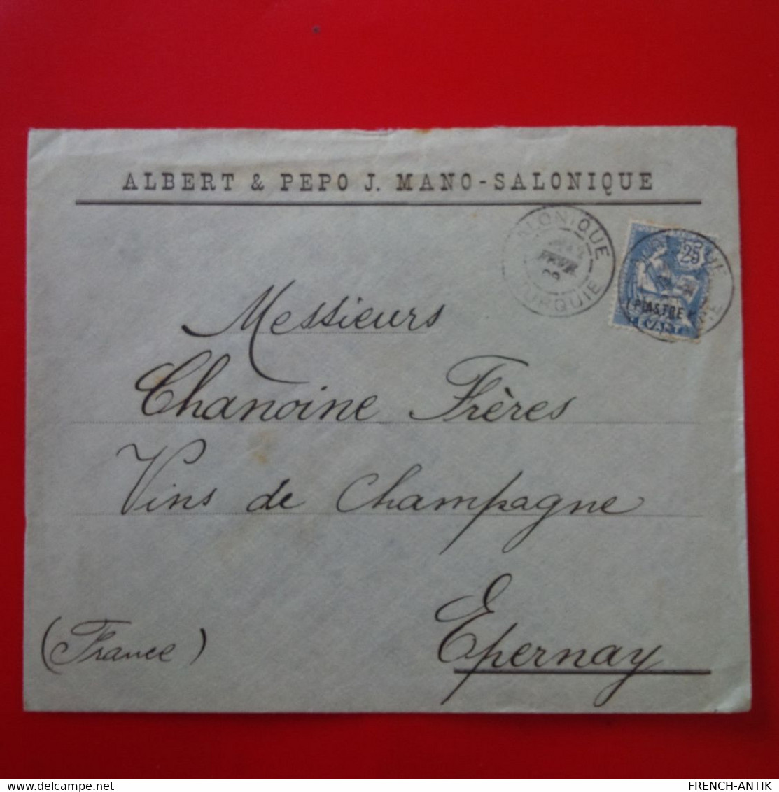 LETTRE SALONIQUE ALBERT ET PEPO J.MANO POUR EPERNAY VINS DE CHAMPAGNE CHANOINE 1909 - Storia Postale