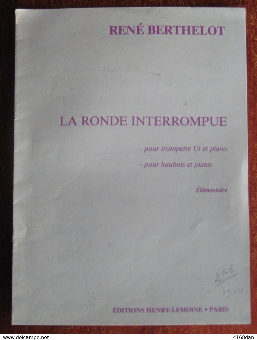 LA RONDE INTERROMPUE Pour Trompette Et Piano ; élémentaire ; De RENE BERTHELOT - Unterrichtswerke