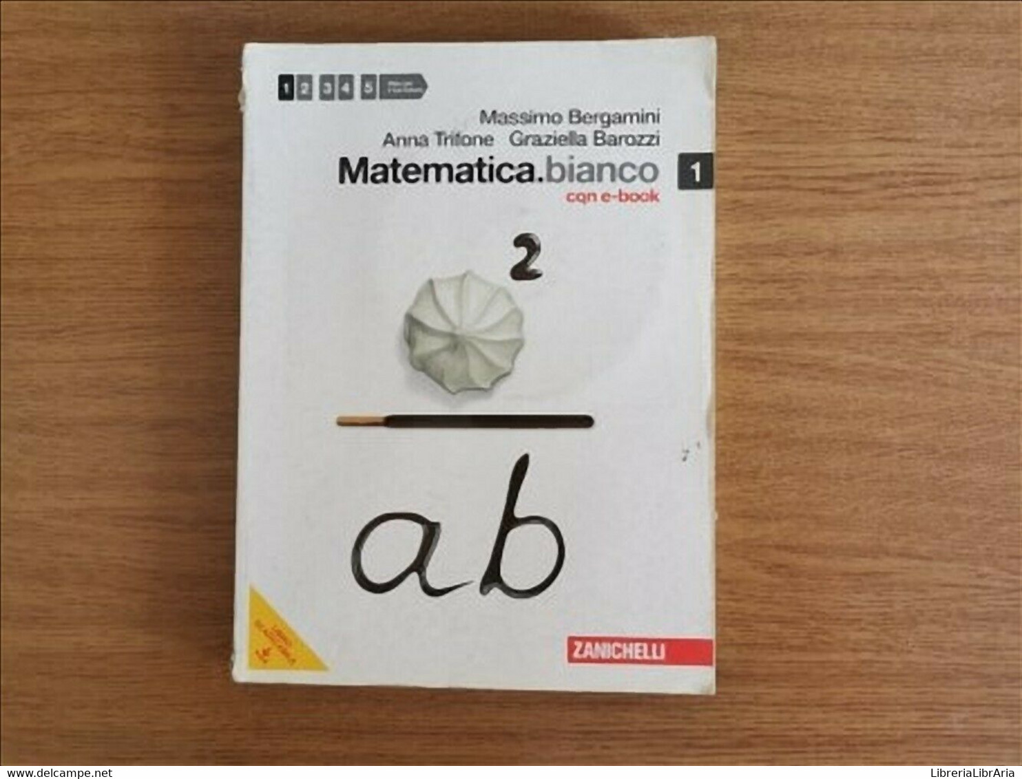 Matematica Bianco 1 - AA. VV. - Zanichelli - 2012 - AR - Adolescents