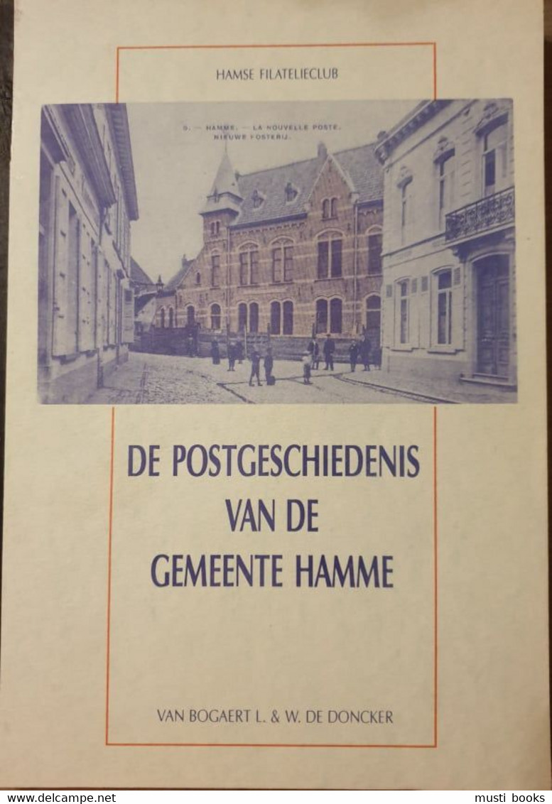 (HAMME) De Postgeschiedenis Van De Gemeente Hamme. - Hamme