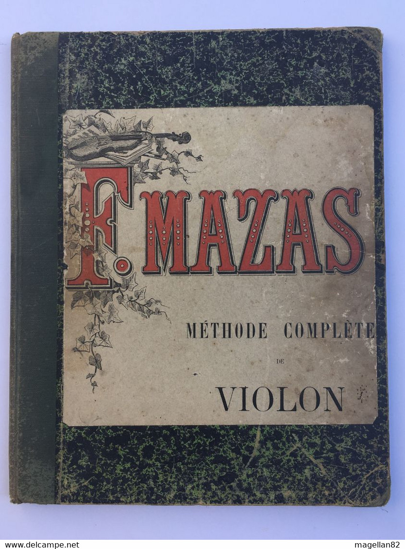 Méthode De Violon Par F. MAZAS. Partition. Archet. Note De Musique. Gammes. Violoniste. Solfège - Opera