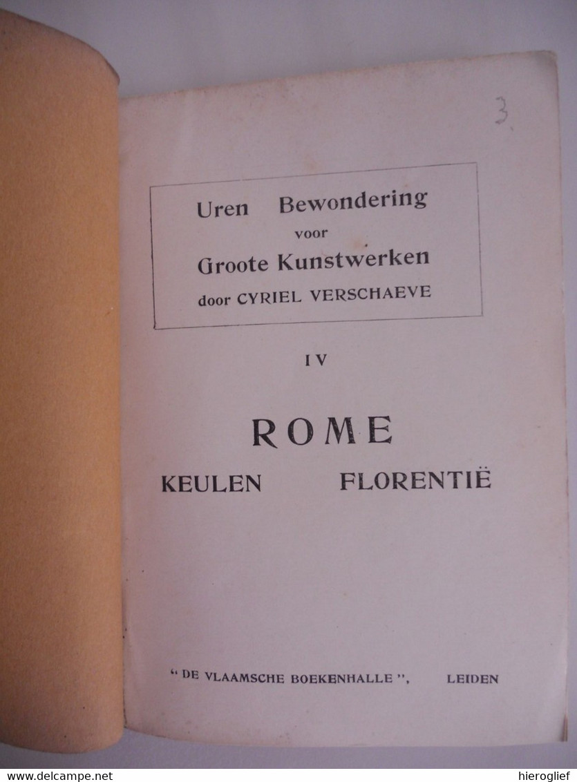 UREN BEWONDERING Voor GROOTE KUNSTWERKEN IV Door Cyriel Verschaeve ROME KEULEN FLORENCE Ardooie Alveringem - Histoire